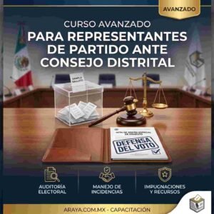 Curso en Línea Avanzado para Representante de Partido Político ante el Consejo Distrital Electoral Local en el Estado de México.