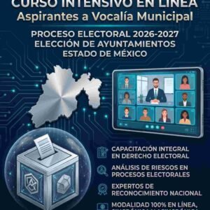Curso de Alto Rendimiento para Aspirantes a Vocalía Municipal del IEEM (Proceso Electoral 2026-2027).